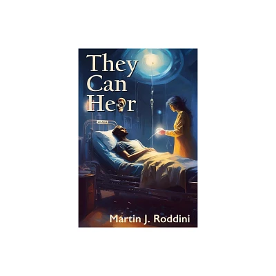 They Can Hear - by Martin J Roddini (Paperback)