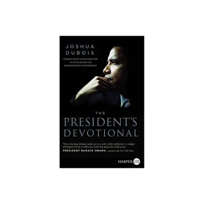 The Presidents Devotional LP - Large Print by Joshua DuBois (Paperback)