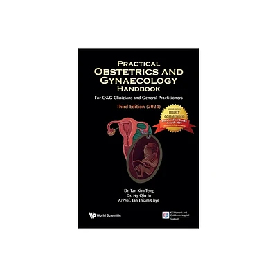 Practical Obstetrics and Gynaecology Handbook for O&g Clinicians and General Practitioners (Third Edition) - (Paperback)