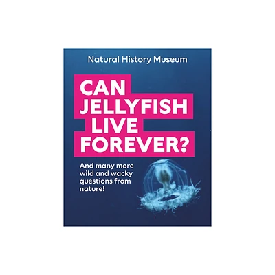 Can Jellyfish Live Forever? - (Paperback)