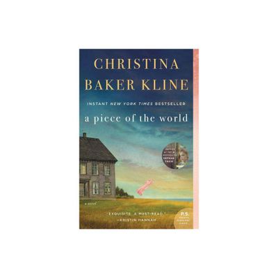 A Piece of the World 01/30/2018 (Paperback) - by Christina Baker Kline