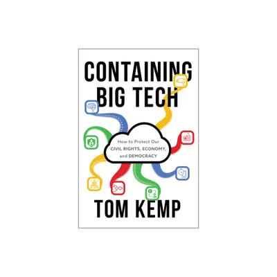 Containing Big Tech - by Tom Kemp (Hardcover)