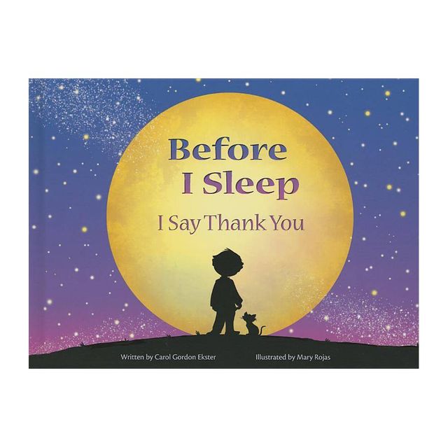 Before I Sleep I Say Thank You - by Carol Gordon Ekster (Hardcover)