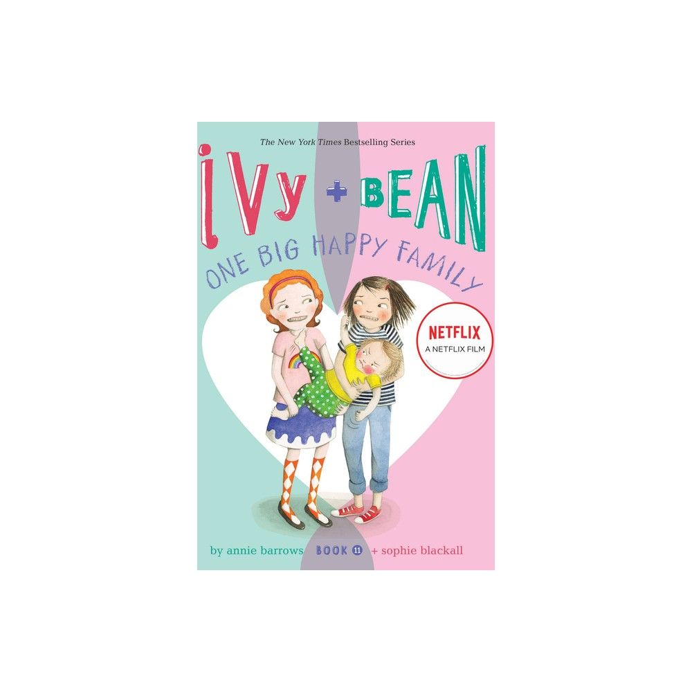 Ivy and Bean One Big Happy Family - (Ivy and Bean) by Annie Barrows (Hardcover)