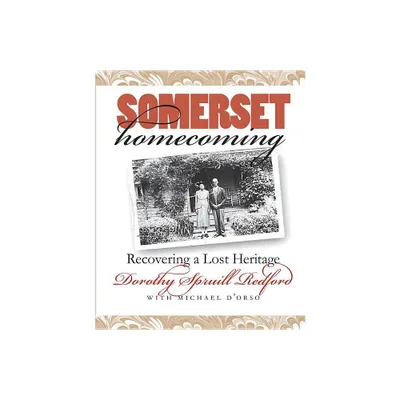 Somerset Homecoming - (Chapel Hill Books) by Dorothy Spruill Redford (Paperback)