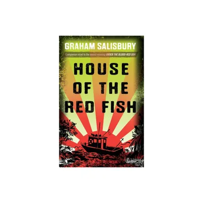 House of the Red Fish - (Prisoners of the Empire) by Graham Salisbury (Paperback)