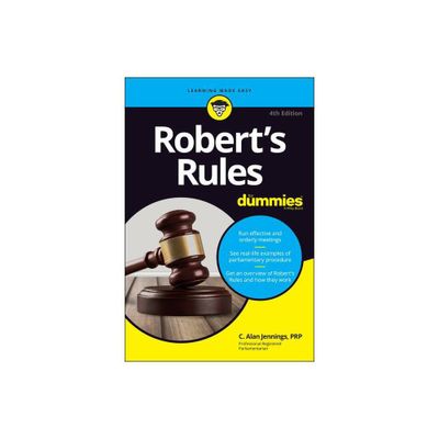 Roberts Rules for Dummies - 4th Edition by C Alan Jennings (Paperback)