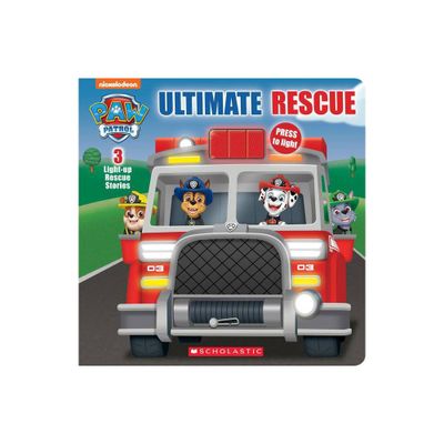 Ultimate Rescue (Paw Patrol Light-Up Storybook) - by Scholastic (Paperback)