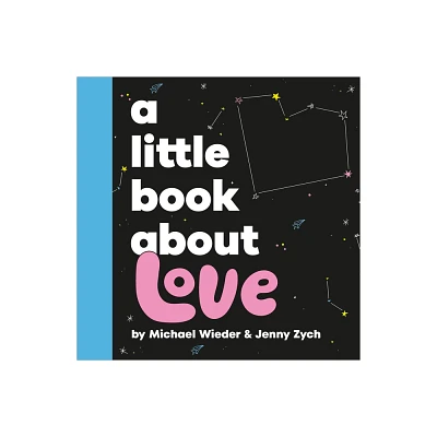 A Little Book about Love - by Michael Wieder (Board Book)