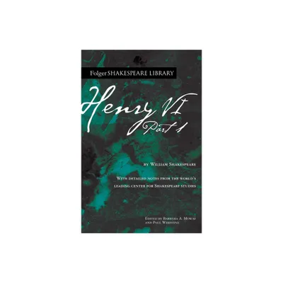 Henry VI Part 1 - (Folger Shakespeare Library) Annotated by William Shakespeare (Paperback)