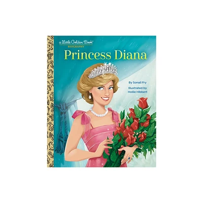 Princess Diana: A Little Golden Book Biography - by Sonali Fry (Hardcover)