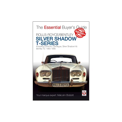 Rolls-Royce Silver Shadow & Bentley T-Series - (Essential Buyers Guide) by Malcolm Bobbitt (Paperback)