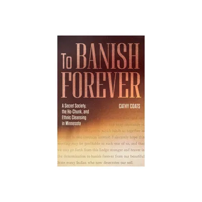 To Banish Forever - by Cathy Coats (Paperback)