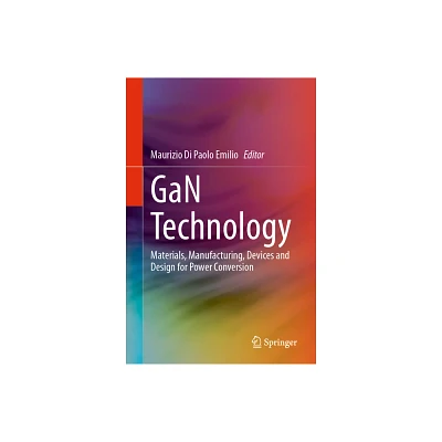 Gan Technology - by Maurizio Di Paolo Emilio (Hardcover)