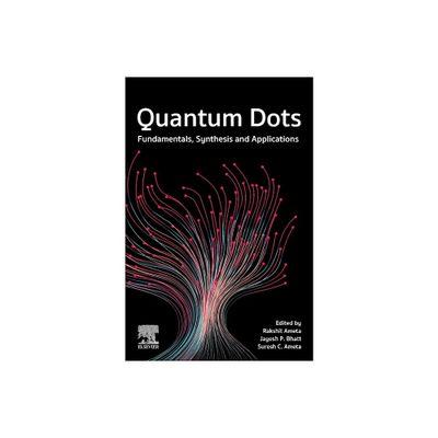 Quantum Dots - by Rakshit Ameta & Jayesh P Bhatt & Suresh C Ameta (Paperback)