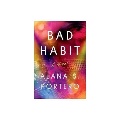 Bad Habit - by Alana S Portero (Hardcover)