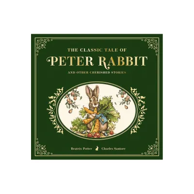 The Classic Tale of Peter Rabbit - by Beatrix Potter (Hardcover)