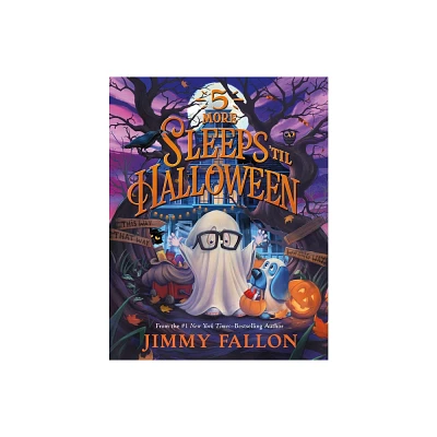 5 More Sleeps Til Halloween - by Jimmy Fallon (Hardcover)