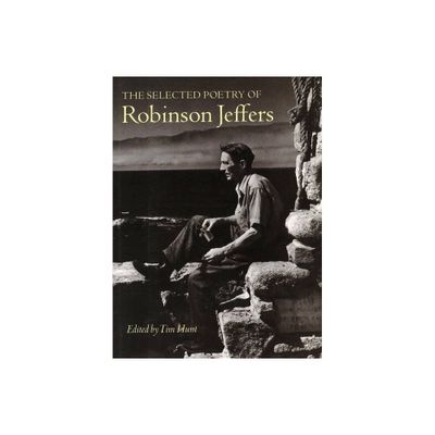 The Selected Poetry of Robinson Jeffers - (Paperback)