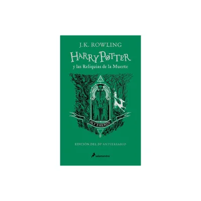 Harry Potter Y Las Reliquias de la Muerte (20 Aniv. Slytherin) / Harry Potter and Deathly Hallow (Slytherin) - by J K Rowling (Hardcover)