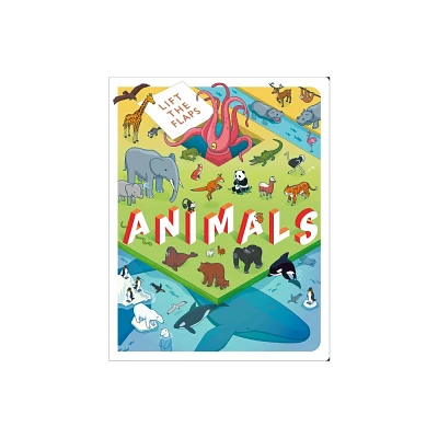 Lift the Flaps: Animals - by Igloobooks (Board Book)