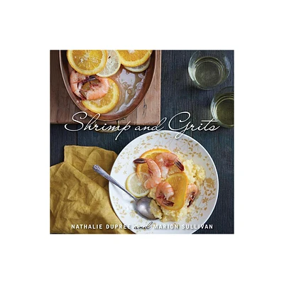 Nathalie Duprees Shrimp and Grits, Revised - by Nathalie Dupree & Marion Sullivan (Hardcover)