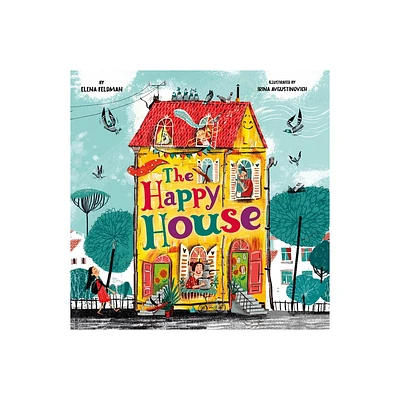 The Happy House - (Clever Storytime) by Elena Feldman & Clever Publishing (Paperback)