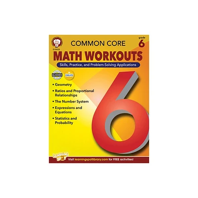 Common Core Math Workouts, Grade 6 - by Karise Mace & Keegen Gennuso (Paperback)