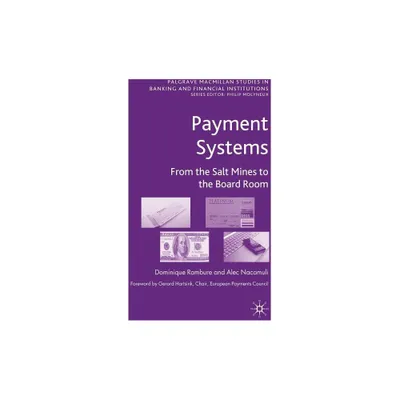 Payment Systems - (Palgrave MacMillan Studies in Banking and Financial Institut) by D Rambure & A Nacamuli (Hardcover)