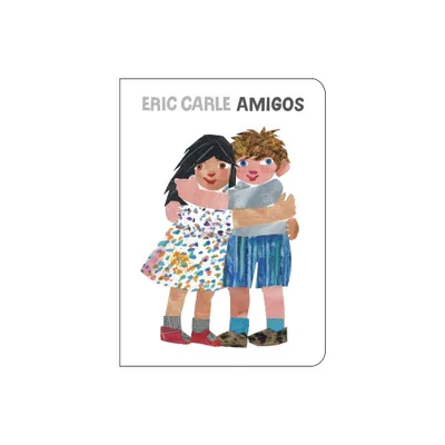 Amigos - by Eric Carle (Board Book)