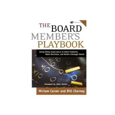 The Board Members Playbook - (J-B Carver Board Governance) by Miriam Carver & Bill Charney (Mixed Media Product)