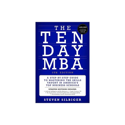 The Ten-Day MBA 5th Ed. - by Steven A Silbiger (Hardcover)