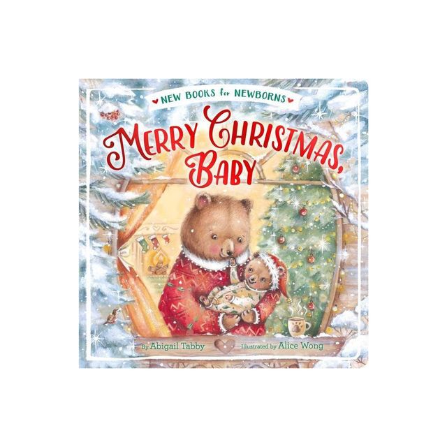 Merry Christmas, Baby - (New Books for Newborns) by Abigail Tabby (Board Book)