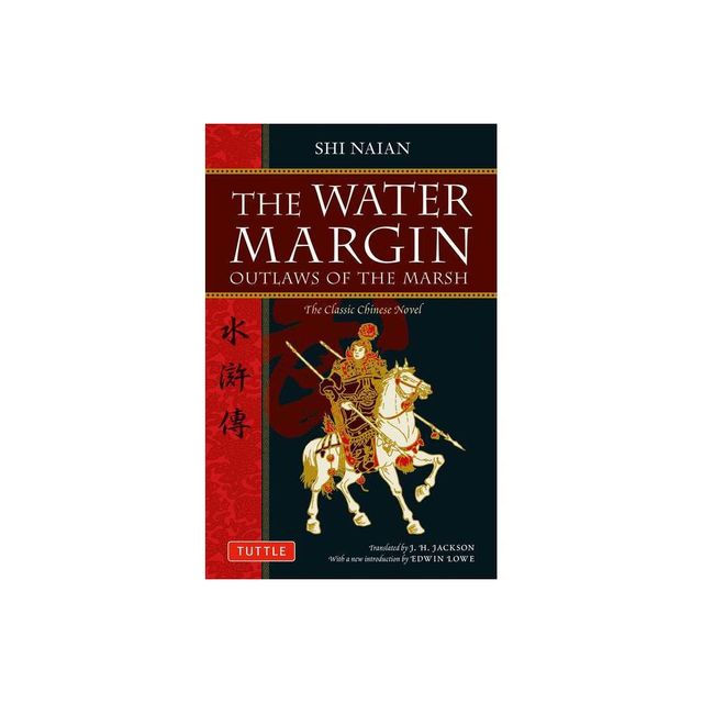 The Water Margin - (Tuttle Classics) by Shi Naian (Paperback)