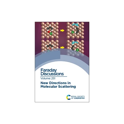 New Directions in Molecular Scattering - (Faraday Discussions) (Hardcover)