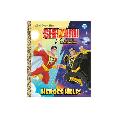 Heroes Help! (DC Shazam!) - (Little Golden Book) by Frank Berrios (Hardcover)