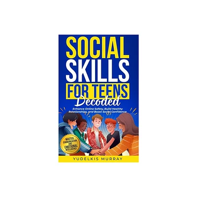 Social Skills for Teens Decoded