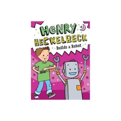 Henry Heckelbeck Builds a Robot, 8 - by Wanda Coven (Paperback)