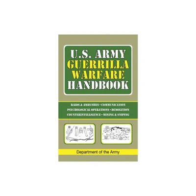 U.S. Army Guerrilla Warfare Handbook - by U S Department of the Army (Paperback)