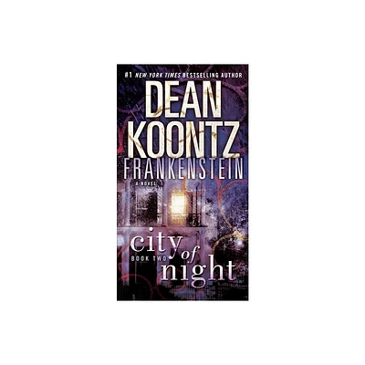 Frankenstein: City of Night - by Dean Koontz & Ed Gorman (Paperback)