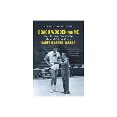 Coach Wooden and Me - by Kareem Abdul-Jabbar (Paperback)