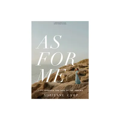 As for Me - Bible Study Book with Video Access - by Adrienne Camp (Paperback)