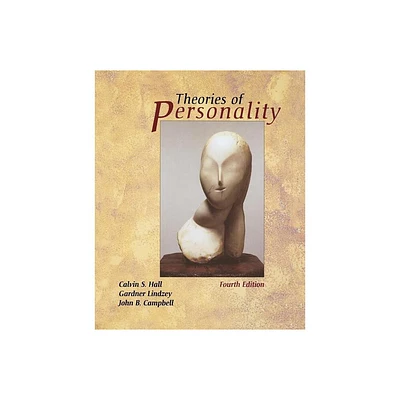 Theories of Personality - 4th Edition by Calvin S Hall & Gardner Lindzey & John B Campbell (Paperback)