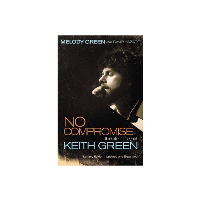 No Compromise - by Melody Green (Paperback)