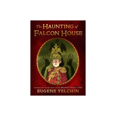 Haunting of Falcon House - by Eugene Yelchin (Paperback)