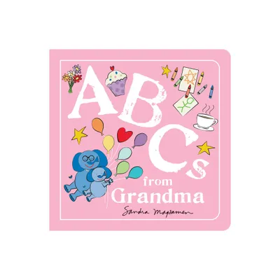 ABCs from Grandma - by Sandra Magsamen (Board Book)