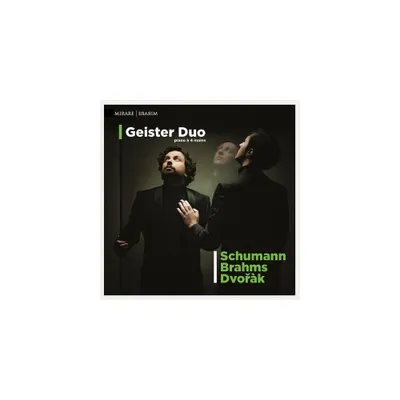 Geister Duo - Schuman Brahms & Dvorak (CD)