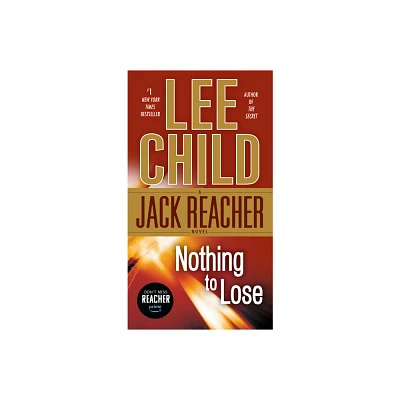 Nothing to Lose (Reprint) (Paperback) by Lee Child