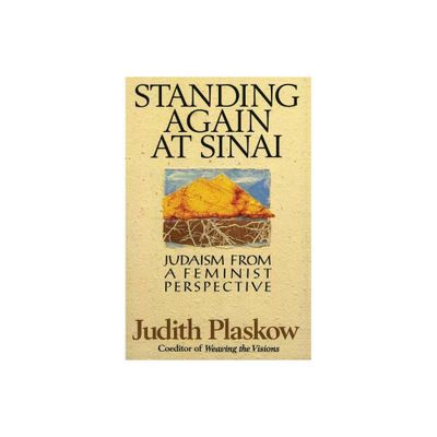 Standing Again at Sinai - by Judith Plaskow (Paperback)