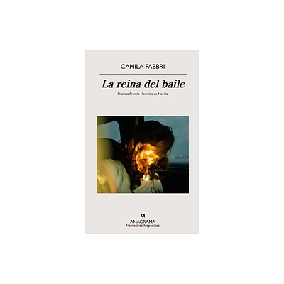 Reina del Baile, La - by Camila Fabbri (Paperback)